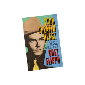 Your Cheatin' Heart: A Biography of Hank Williams (1985) by Chet Flippo Vtg Book